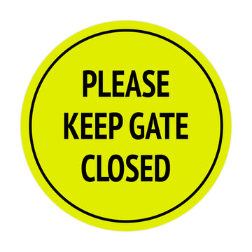 Signs ByLITA Circle Please Keep Gate Closed Sign